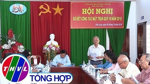 THVL | MTTQ tỉnh Vĩnh Long chỉ đạo tổ chức ngày hội ĐĐK ở khu dân cư năm 2018 đảm bảo chất lượng