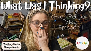 WHAT WERE WE THINKING?? Reopening My Brick & Mortar Antique Shop | Episode 1