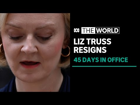 Liz Truss quits as British Prime Minister, new leader to be elected next week | The World