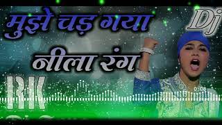 Mujhe Chad gaya nila rang rang ,नीला रंग ""जय भीम,, "" DJ remix Song 2019 by Amit gautam