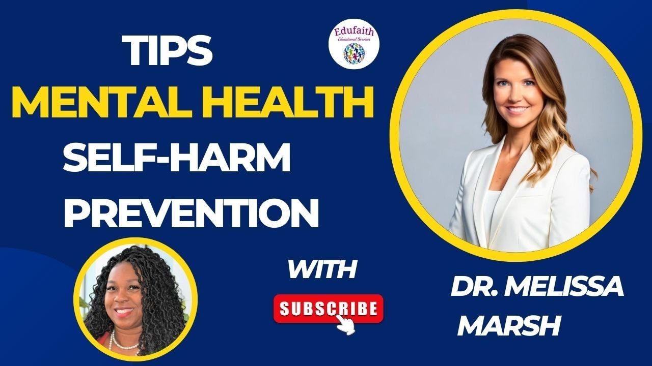 Tips about Mental Health and Self-Harm Prevention  and Knowledge