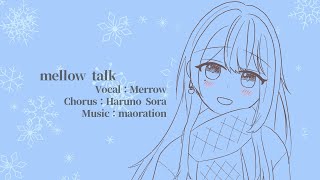 mellow talk