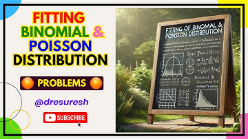 Fitting of Binomial and Poisson Distribution | UNIT 2 | Distributions:   21MAB301T/ 21MAB204T