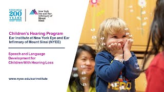 Part 3:  Speech and Language Development for Children With Hearing Loss