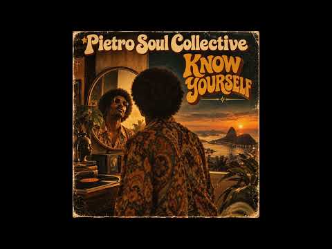 Know Yourself - Pietro Soul Collective