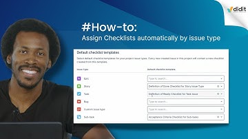 Automatically assign checklists to Jira issues (Based on issue type)