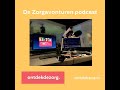 De Zorgavonturen podcast | Aflevering 1 - Barbara | van zorgondersteuner naar verzorgende