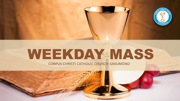 Morning Mass - Friday, 3rd Week in  Advent.