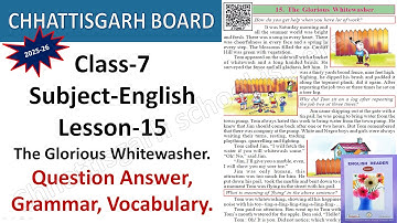CG BOARD | CLASS-7 | ENGLISH | LESSON 15 | THE GLORIOUS WHITEWASHER | QUESTION ANSWER | VOCABULARY