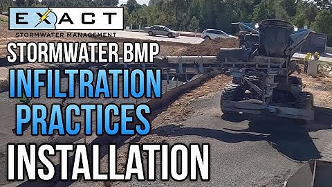 Stormwater BMP: Infiltration Practices - Installation