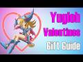VALENTINE'S Gift Ideas for YUGIOH players!