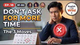 How to Ask for a Deadline Extension in English (Professionally)