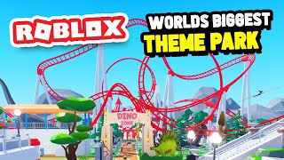 Building The BIGGEST Theme Park in Roblox