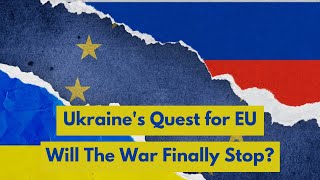 Ukraine's Quest For European Union - Cape Now