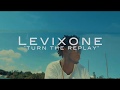 Levixone  turn the replay  official 4k