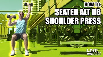 How To Do A SEATED ALTERNATING DUMBBELL SHOULDER PRESS | Exercise Demonstration Video and Guide