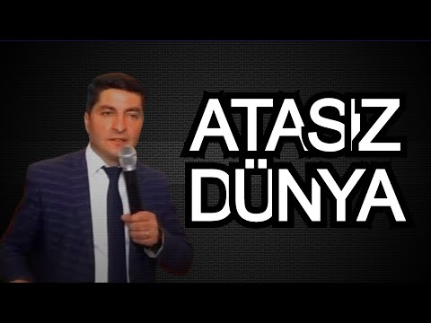 ATASIZ DÜNYA - RAHİB BƏHMƏTLİ