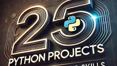 25 Proyectos nuevos con Python