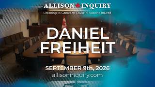 Allison Inquiry | Daniel Freiheit | Day 2 September 9th, 2026