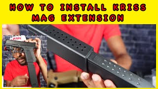 HOW TO INSTALL KRISS MAG EXTENSION