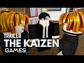 TRAILER! The KAIZEN Games