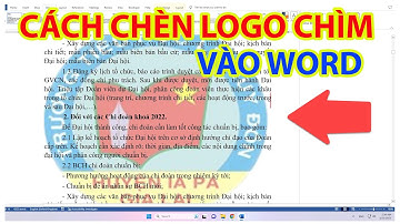 Cách Chèn Logo Chìm Vào Word