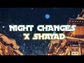 Night changes x shayad  jo tum na ho tiktok version  lyrics