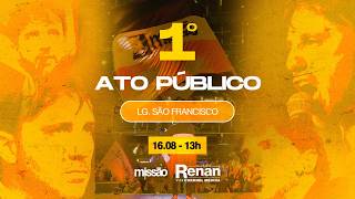 Primeiro ato de Campanha - Renan Santos Presidente