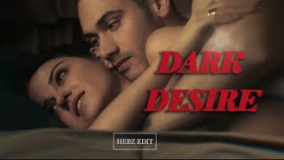 Dario & Alma | Dark Desire | Heartless