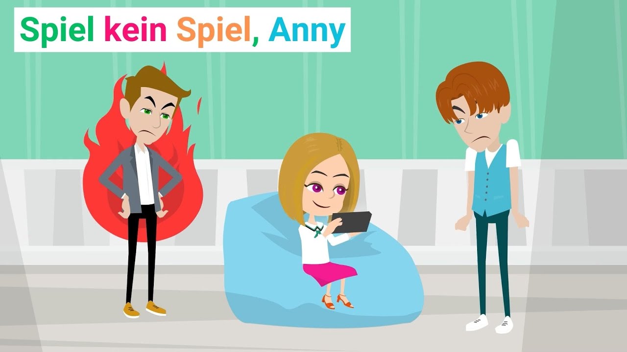 Anny, spiele nicht zu viel Videospiele - Lernen deutsch komödie animiert - Deutsch Anny