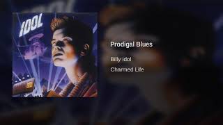 Billy Idol - Prodigal Blues