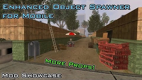 GTA SA Android: Enhanced Object Spawner [Mod Showcase]