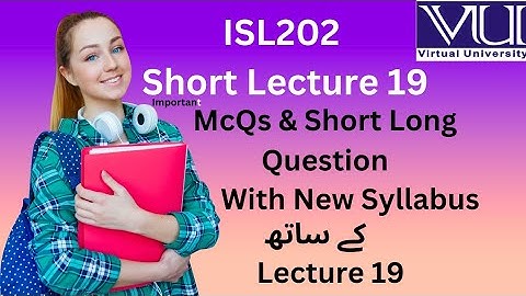 ISL202 Short Lecture 19 2023 | highlighted handouts | Final term Preparation | #isl202 #isl #isl202
