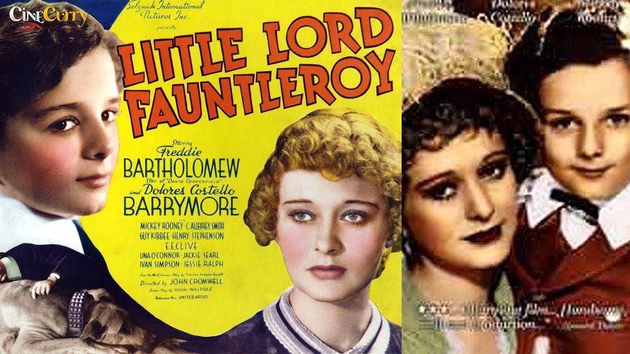 Little Lord Fauntleroy  1936    Novel Based Drama Movie   Freddie Bartholomew  Dolores Costello