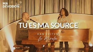 Video thumbnail of "Tu es ma source - Dan Luiten & Mirella (Live)"