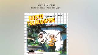 Dueto Teloloapan - El Ojo de Borrego