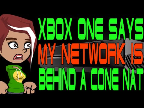Xbox One Says My Network is Behind a Cone Nat