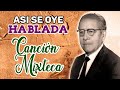 CANCION MIXTECA del compositor José López Alavez