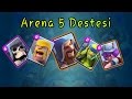 Arena 5 Destesi | Clash Royale Türkçe