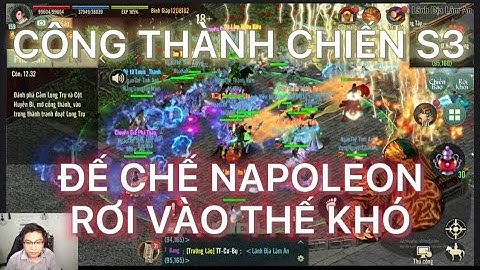 CÔNG THÀNH CHIẾN S3 : ĐẾ CHẾ NAPOLEON RƠI VÀO THẾ KHÓ , CHIẾN THUẬT NÀO CỨU VÃN TRONG VLTK1 MOBILE