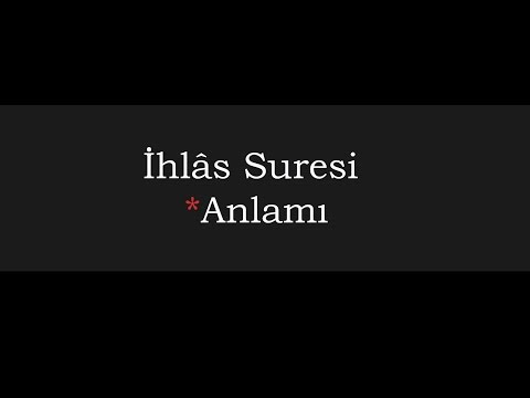 İhlâs suresi anlamı