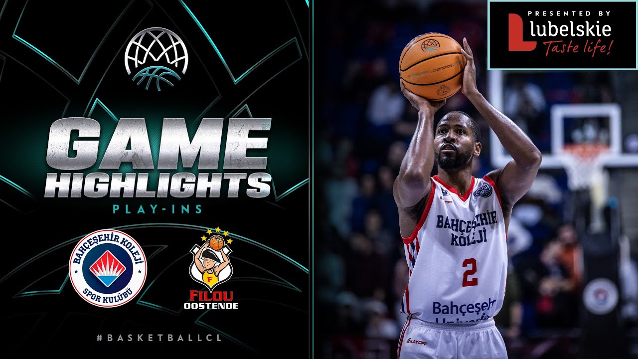 Bahcesehir v Filou Oostende Play-Ins - Game 1 Highlights - Basketball Champions League - BCL 2023