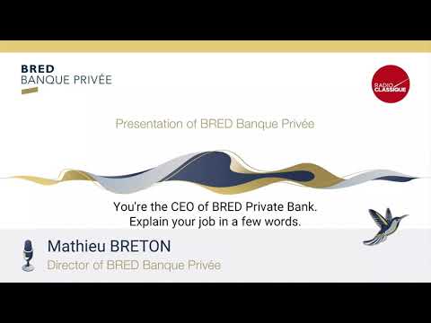Presentation of BRED Private Banking by Mathieu BRETON
