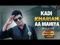Kadi kharian aa mahya by malkoo full song  latest punjabi songs 2020  malkoo studio