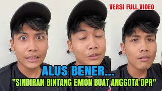 ALUS BENER, SINDIRAN BINTANG EMON BUAT ANGGOTA DPR⁉️