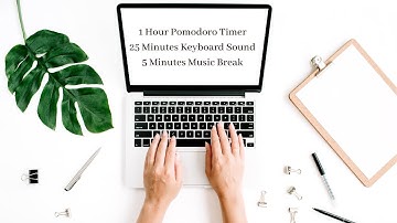 Pomodoro Timer - 1 Hour - Pomodoro - 25 Minutes x 2 - Typing Sound