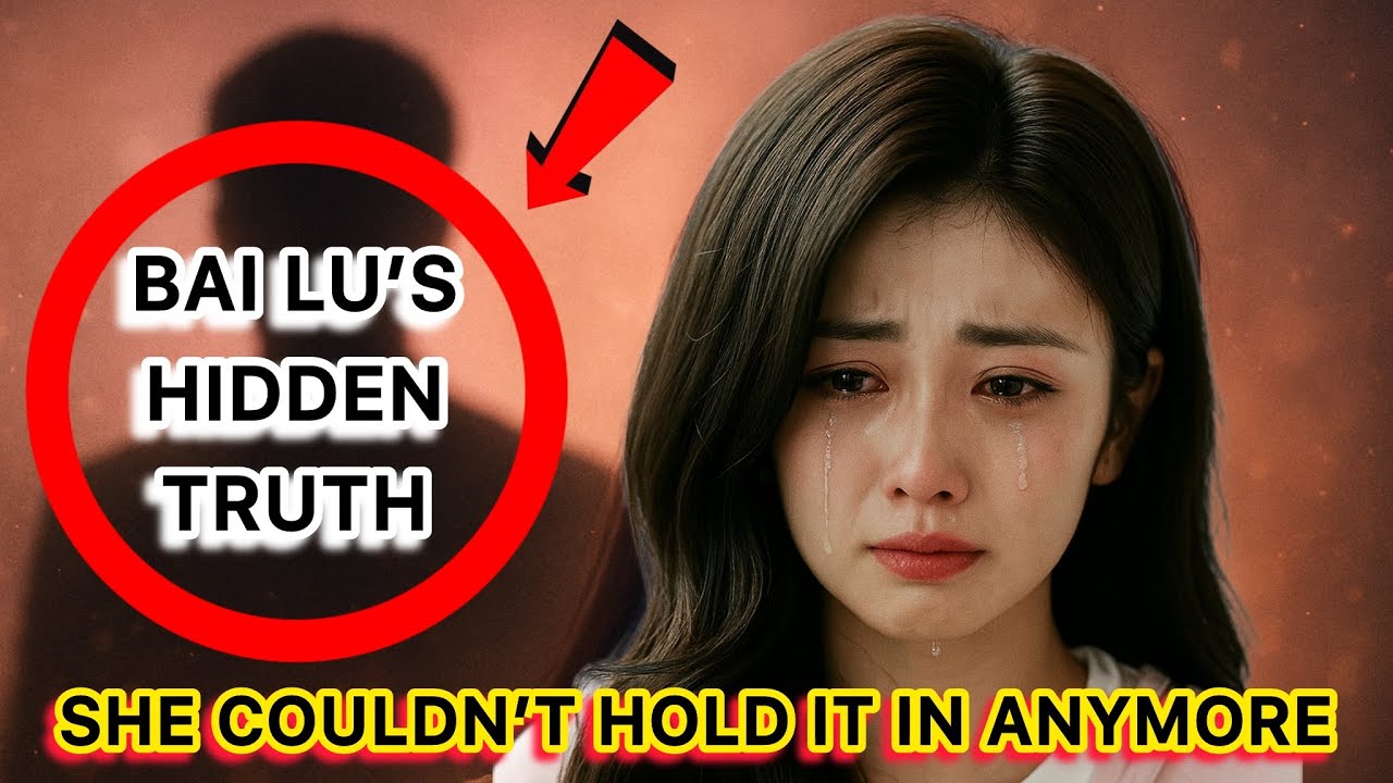 The Hidden Truth About Bai Lu’s Love Life — What Really Happened Behind