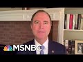 Adam Schiff: Democrats Want FBI Briefing On ‘Foreign Interference Campaign’ | Morning Joe | MSNBC