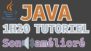 APPRENDRE JAVA DE A à Z  en 1h20 | 🔊SON AMÉLIORÉ| #java #coding #apprendre