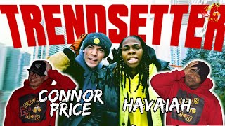 THIS TITLE IS ALL TRUTH!!!! | Connor Price & Haviah Mighty - Trendsetter Reaction Resimi